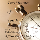 Two Minutes of Torah With Rabbi Danny